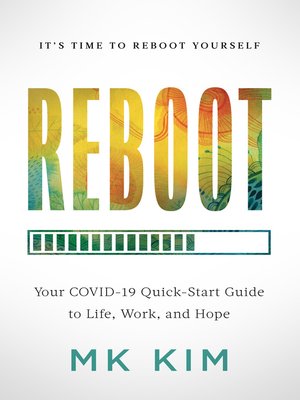 cover image of Reboot: Your COVID-19 Quick-Start Guide to Life, Work, and Hope
